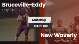 Matchup: Bruceville-Eddy vs. New Waverly  2016
