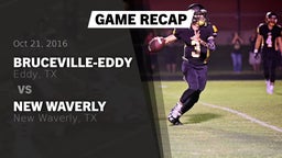 Recap: Bruceville-Eddy  vs. New Waverly  2016