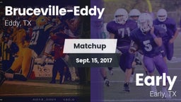 Matchup: Bruceville-Eddy vs. Early  2017