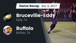 Recap: Bruceville-Eddy  vs. Buffalo  2017
