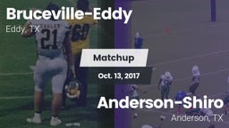 Matchup: Bruceville-Eddy vs. Anderson-Shiro  2017