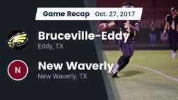 Recap: Bruceville-Eddy  vs. New Waverly  2017
