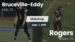 Matchup: Bruceville-Eddy vs. Rogers  2018