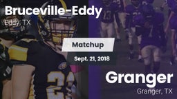 Matchup: Bruceville-Eddy vs. Granger  2018
