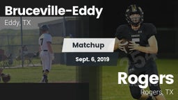 Matchup: Bruceville-Eddy vs. Rogers  2019