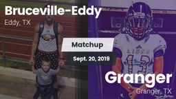 Matchup: Bruceville-Eddy vs. Granger  2019