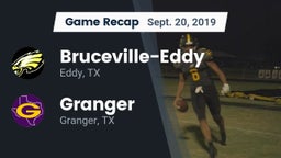 Recap: Bruceville-Eddy  vs. Granger  2019