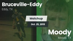 Matchup: Bruceville-Eddy vs. Moody  2019