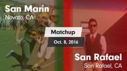 Matchup: San Marin High vs. San Rafael  2016