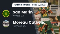 Recap: San Marin  vs. Moreau Catholic  2022