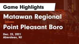 Matawan Regional  vs Point Pleasant Boro  Game Highlights - Dec. 23, 2021