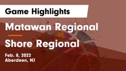 Matawan Regional  vs Shore Regional  Game Highlights - Feb. 8, 2022