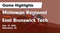 Matawan Regional  vs East Brunswick Tech Game Highlights - Feb. 19, 2022