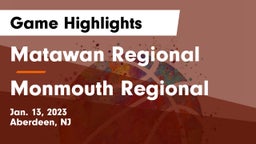 Matawan Regional  vs Monmouth Regional  Game Highlights - Jan. 13, 2023