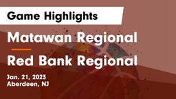 Matawan Regional  vs Red Bank Regional  Game Highlights - Jan. 21, 2023