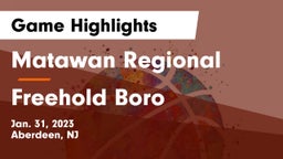 Matawan Regional  vs Freehold Boro  Game Highlights - Jan. 31, 2023