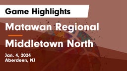 Matawan Regional  vs Middletown North  Game Highlights - Jan. 4, 2024