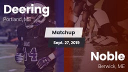 Matchup: Deering  vs. Noble  2019