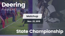 Matchup: Deering  vs. State Championship 2019