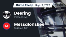 Recap: Deering  vs. Messalonskee  2022