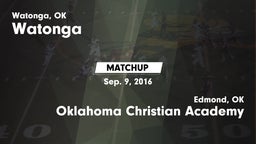 Matchup: Watonga  vs. Oklahoma Christian Academy  2016