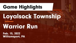 Loyalsock Township  vs Warrior Run  Game Highlights - Feb. 15, 2022