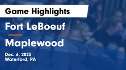 Fort LeBoeuf  vs Maplewood  Game Highlights - Dec. 6, 2023