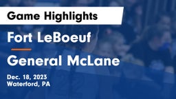 Fort LeBoeuf  vs General McLane  Game Highlights - Dec. 18, 2023