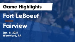 Fort LeBoeuf  vs Fairview  Game Highlights - Jan. 8, 2024