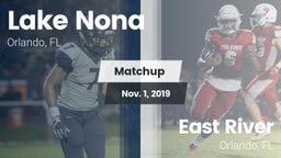 Matchup: Lake Nona High vs. East River  2019