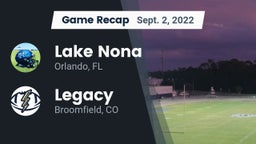 Recap: Lake Nona  vs. Legacy   2022
