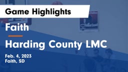 Faith  vs Harding County LMC Game Highlights - Feb. 4, 2023