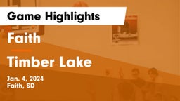 Faith  vs Timber Lake  Game Highlights - Jan. 4, 2024
