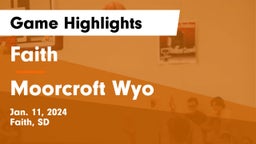 Faith  vs Moorcroft Wyo Game Highlights - Jan. 11, 2024