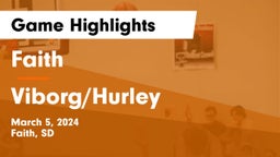 Faith  vs Viborg/Hurley  Game Highlights - March 5, 2024