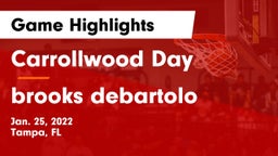 Carrollwood Day  vs brooks debartolo Game Highlights - Jan. 25, 2022