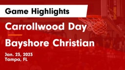Carrollwood Day  vs Bayshore Christian Game Highlights - Jan. 23, 2023