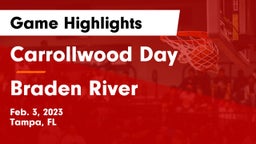 Carrollwood Day  vs Braden River  Game Highlights - Feb. 3, 2023