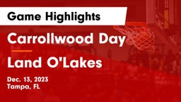 Carrollwood Day  vs Land O'Lakes  Game Highlights - Dec. 13, 2023