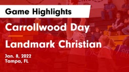 Carrollwood Day  vs Landmark Christian  Game Highlights - Jan. 8, 2022