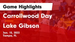 Carrollwood Day  vs Lake Gibson  Game Highlights - Jan. 15, 2022