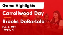 Carrollwood Day  vs Brooks DeBartolo Game Highlights - Feb. 4, 2022