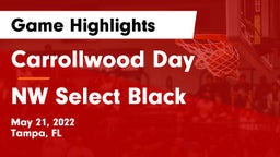 Carrollwood Day  vs NW Select Black Game Highlights - May 21, 2022