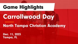 Carrollwood Day  vs North Tampa Christian Academy Game Highlights - Dec. 11, 2023