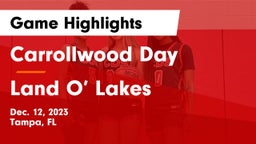 Carrollwood Day  vs Land O’ Lakes Game Highlights - Dec. 12, 2023