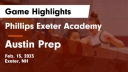 Phillips Exeter Academy  vs Austin Prep Game Highlights - Feb. 15, 2023