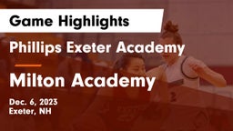 Phillips Exeter Academy vs Milton Academy Game Highlights - Dec. 6, 2023