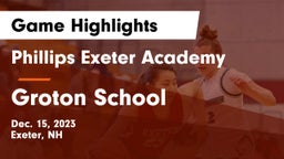 Phillips Exeter Academy vs Groton School  Game Highlights - Dec. 15, 2023