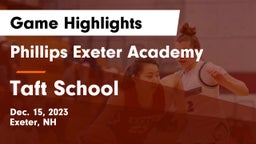 Phillips Exeter Academy vs Taft School Game Highlights - Dec. 15, 2023