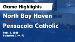 North Bay Haven  vs Pensacola Catholic  Game Highlights - Feb. 4, 2019